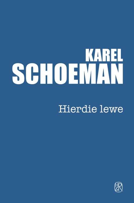 Hierdie lewe - SCHOEMAN,K - 9780798178426