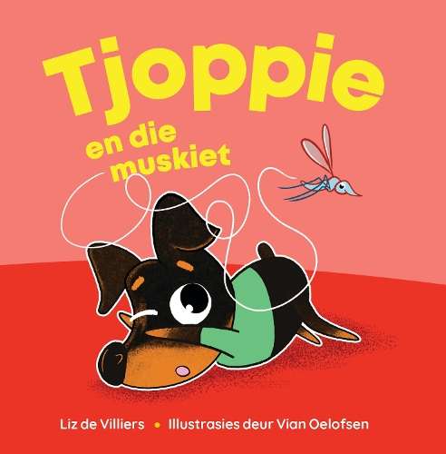 Tjoppie en die Muskiet - Liz de Villiers