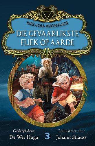 Kies-jou-avontuur 3: Die gevaarlikste fliek op aarde - De Wet Hugo