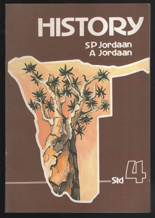 History Standard 4 - Jordaan, S. P.; Jordaan, A.