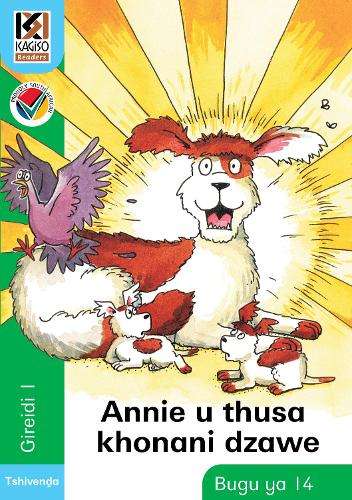 Kagiso Reader: Annie u thusa khonani dzawe (NCS) : Grade 1 : Book 14 - MML-KAGISO-TSHIVENDA