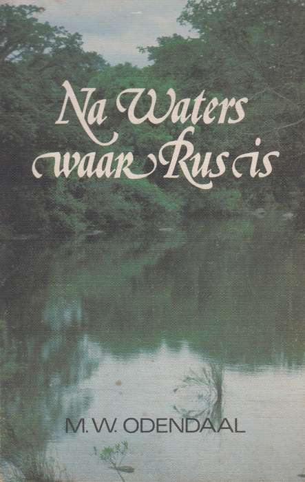 NA WATERS WAAR RUS IS - ODENDAAL,MW