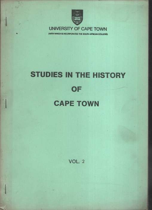 Studies in the History of Cape Town. Volume 2 - Saunders, Christopher (ed);