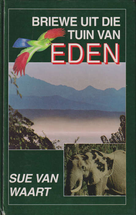 BRIEWE UTI DIE TUIN VAN EDEN 2DE HANDS SECONDHAND - VANWAART,S