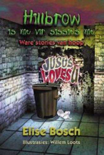 Hillbrow is nie vir sissies nie - BOSCH,E