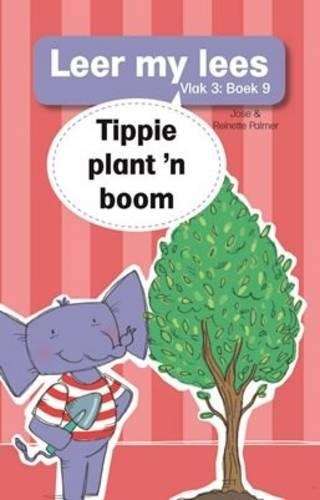 Tippie plant 'n boom: Boek 9: Vlak 3 - Jose Palmer