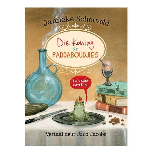 Die koning se paddaboudjies - Janneke Schoveld