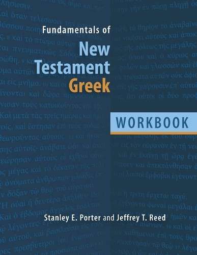 Fundamentals of New Testament Greek - Stanley E. Porter