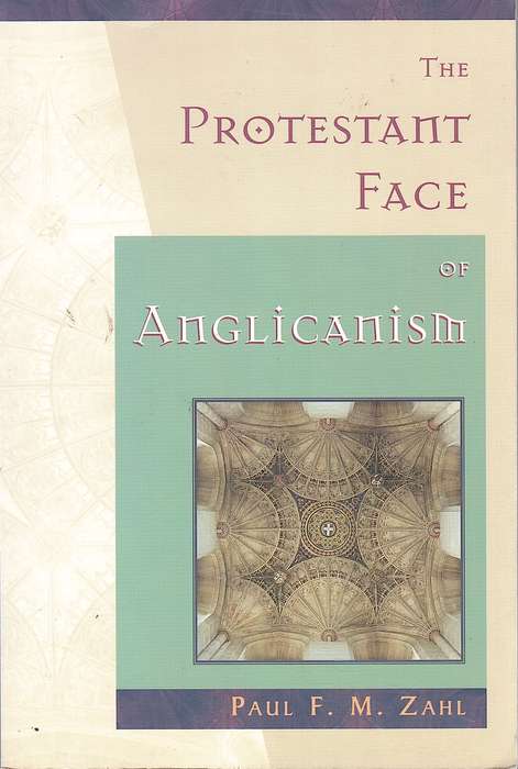 PROTESTANT FACE OF ANGLICANISM SECONDHAND - ZAHL,P