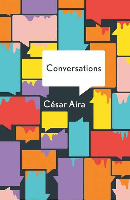 The Conversations - Cesar Aira