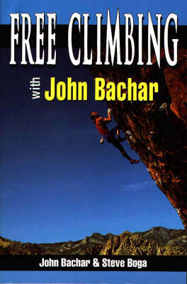 Free Climbing with John Bachar - John Bachar