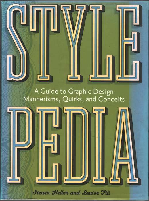 STYLEPEDIA GDE TO GRAPHIC DESIGN MANNERI - HELLER,ST