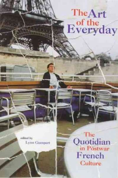 The Art of the Everyday - GUMPERT,L