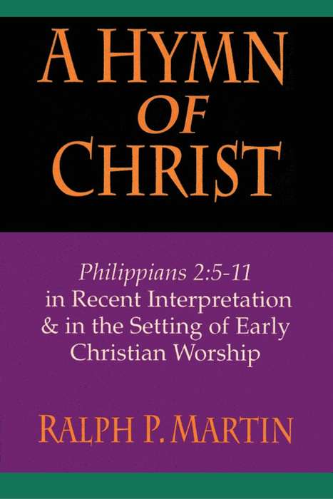 A Hymn of Christ - Ralph P. Martin