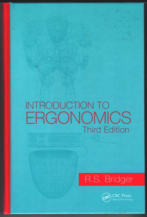 Introduction to Ergonomics Third Edition - Robert Bridger