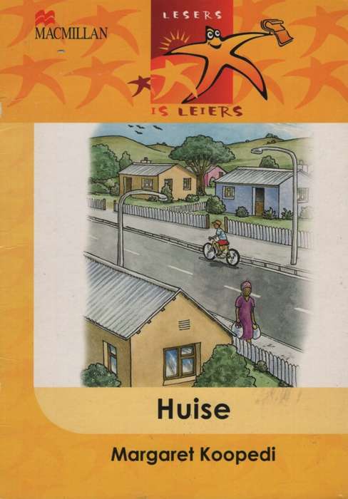 Huise  : Gr 1: Leesboek - MACMIL-LESERSISLEIER