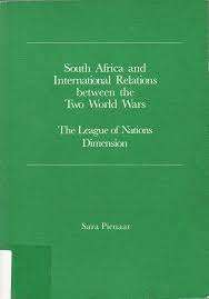 South Africa And International Relations Between The Two World Wars: - PIENAAR,S