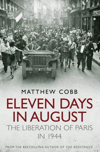 Eleven Days in August - Matthew Cobb
