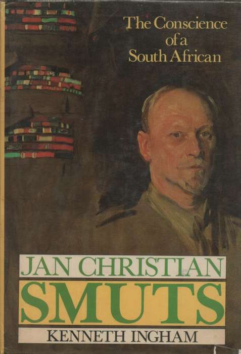 JAN CHRISTIAN SMUTS CONSCIENCE HC DJ 2H SECONDHAND - INGHAM,K
