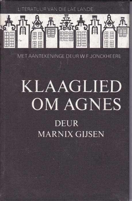 Klaaglied Om Agnes - Marnix Gijsen