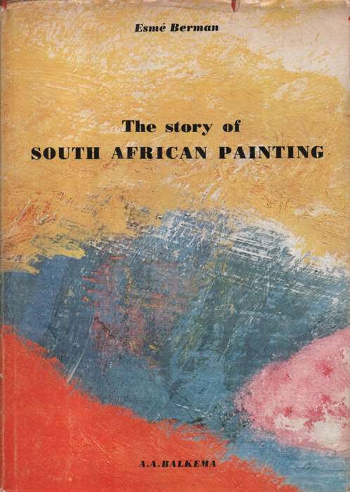 The Story of South African Painting. Second-hand SECONDHAND - Esme Berman