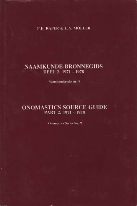 Naamkunde Bronnegids Deel 2, 1971-1978 (Naamkundereeks nr. 9 / Onoma - PE Raper, LA Moller