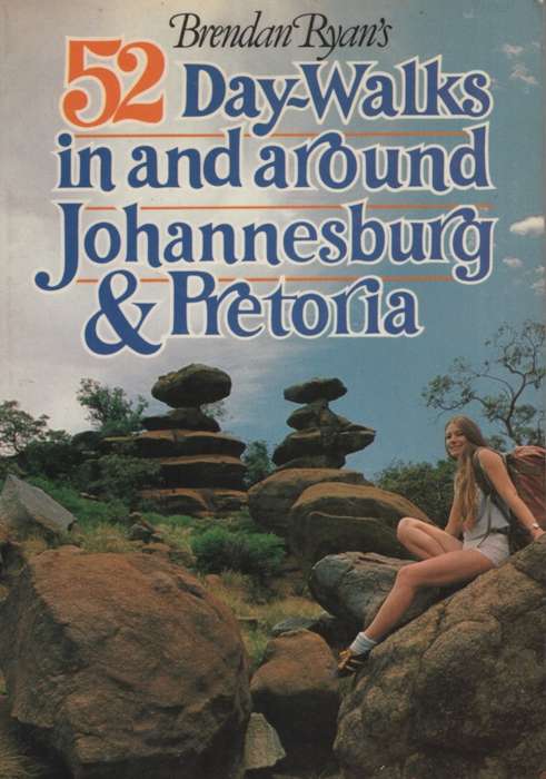 52 DAY WALKS IN AROUND JHB PTA SC 2H SECONDHAND - RYAN,B