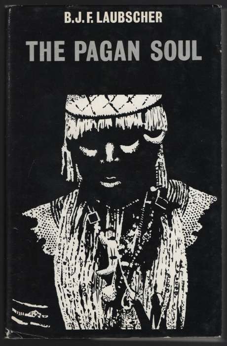 The Pagan Soul - Laubscher, B. J. F.