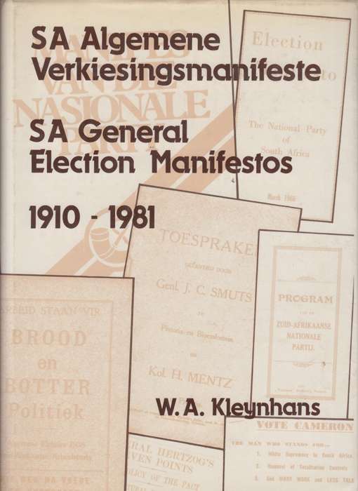 SA Algemene Verkiesingsmanifeste / SA General Election Manifestos 19 - Kleynhans, W. A.
