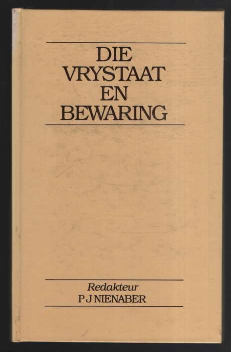 VRYSTAAT EN BEWARING - NIENABER,PJ
