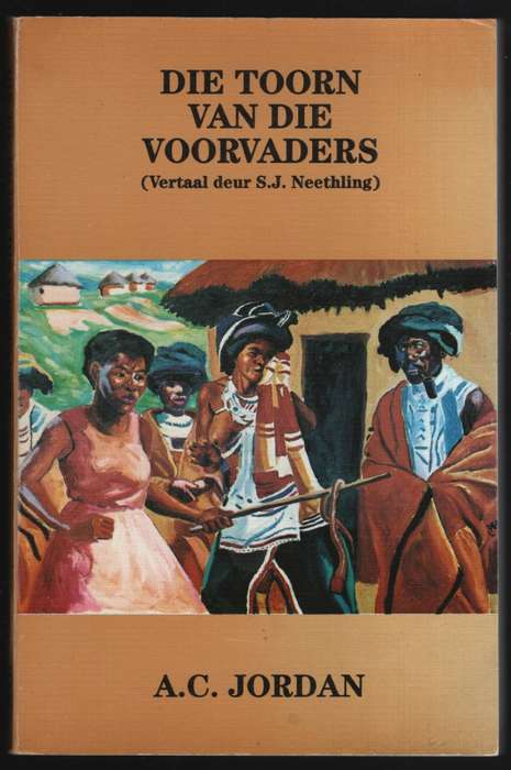 Die Toorn van die Voorvaders - Jordan, A. C.; Neethling, S.