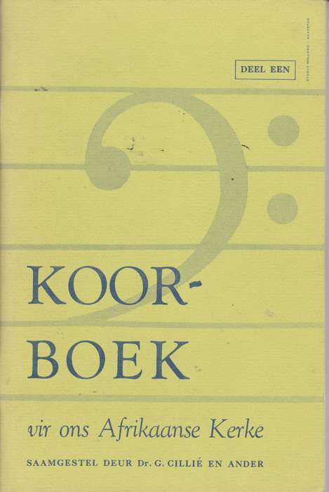 Koorboek : Deel 1 - CILLIE,G