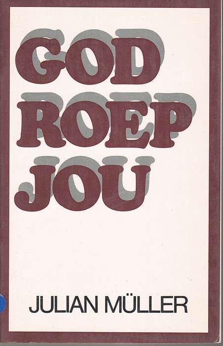 God Roep Jou - MULLER,J