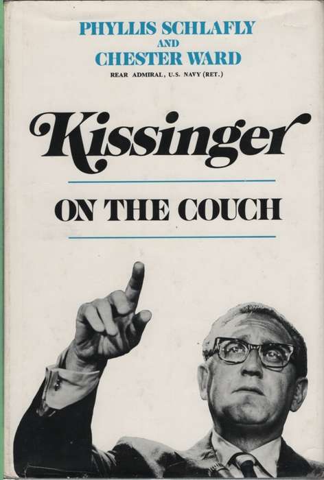 KISSINGER ON THE COUCH 1ST ED 1ST PRINT SECONDHAND - SCHLAFLY,P-WARD,C