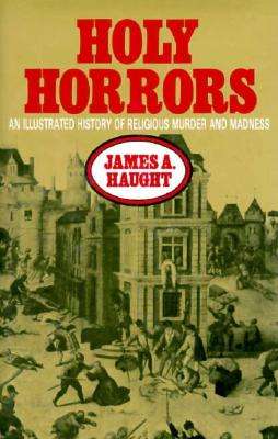 Holy Horrors - James A. Haught