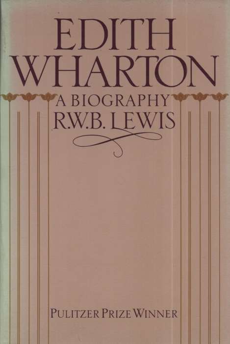 Edith Wharton: A Biography. Second-hand SECONDHAND - RWB Lewos