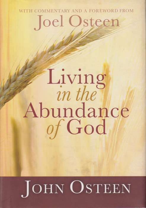 Living In The Abundance Of God - Joel Osteen