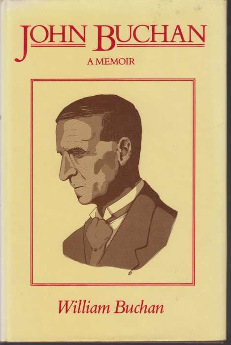 JOHN BUCHAN A MEMOIR SECONDHAND - BUCHAN,W