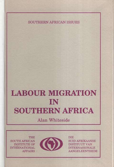 Labour Migration in Southern Africa - Whiteside, Alan