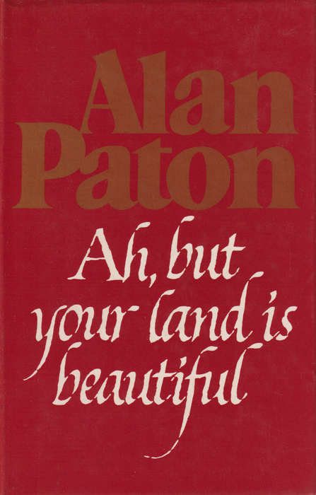 Ah, but your land is beautiful SECONDHAND - Alan Paton
