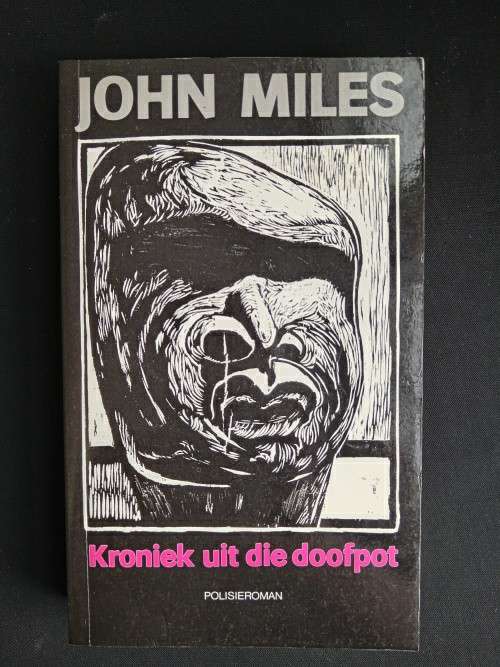 KRONIEK UIT DIE DOOFPOT SECONDHAND - MILES,J