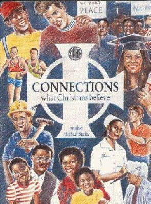 CONNECTIONS WHAT CHRISTIANS BELIEVE - BURKE,M