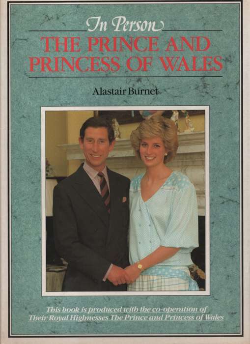 In Person: The Prince and Princess of Wales. Second-hand SECONDHAND - Alastair Burnet