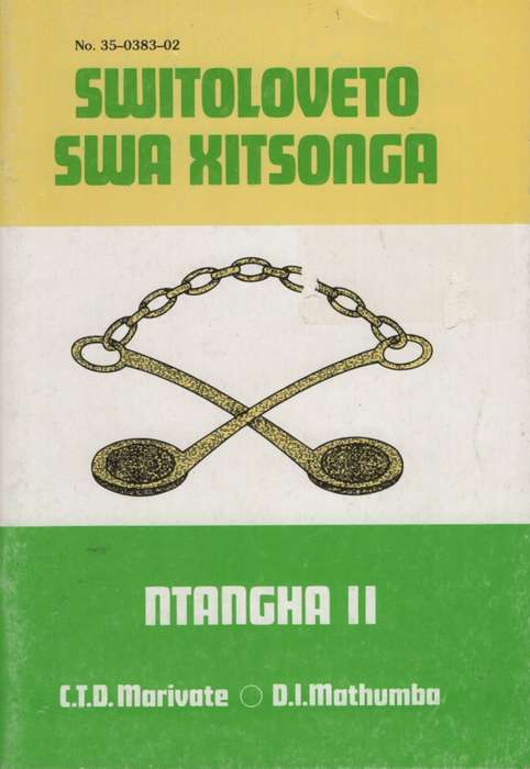 Switoloveto Swa Xitsonga: Ntangha I - C.T.D. Marivate