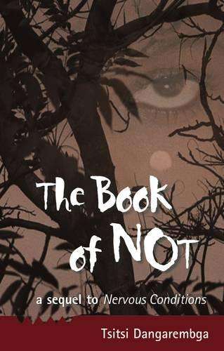 The Book Of Not - Tsitsi Dangarembga