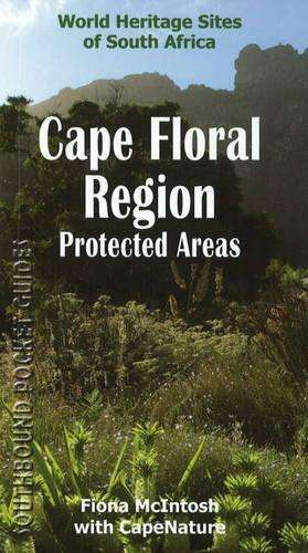 Southbound pocket guide to the Cape Floral region protected areas - Fiona McIntosh