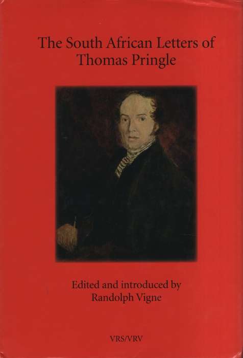 The South African Letters of Thomas Pringle - Pringle, Thomas; Vinge, Rand