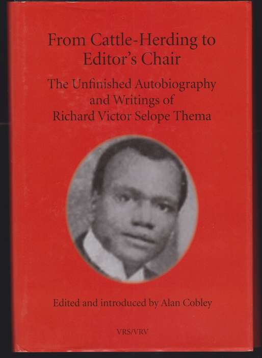 From Cattle-Herding to Editor's Chair. Van Riebeeck Society Second S - Themba, Richard Victor Selop