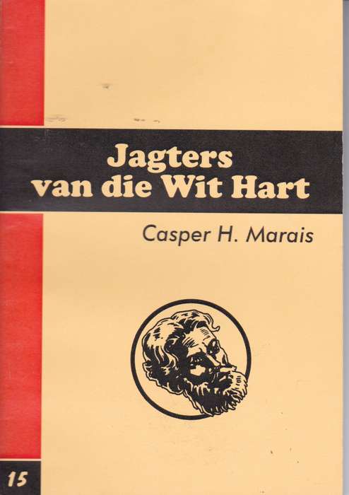 ROOI JAN JAGTERS VAN DIE WIT HART - MARAIS,C