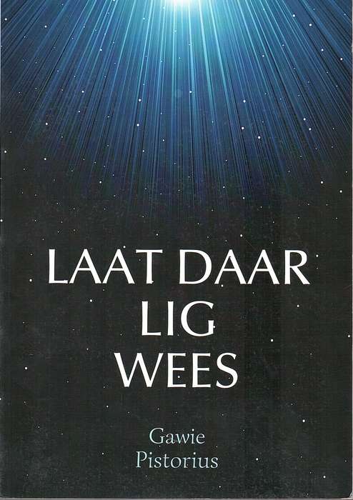 LAAT DAAR LIG WEES - PISTORIUS,G